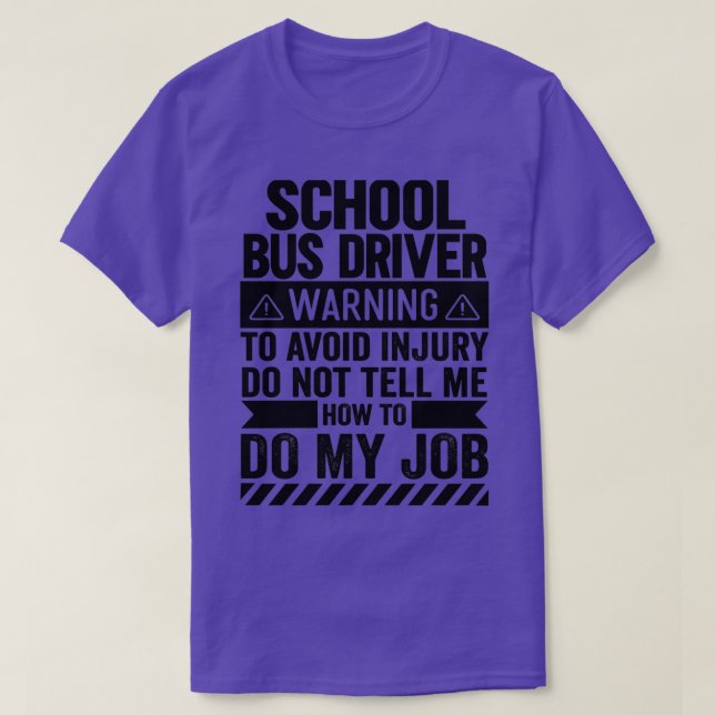 Camiseta Aviso do Driver do Barramento Escolar (Frente do Design)