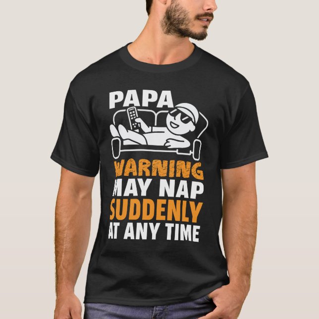 Camiseta Aviso do Papai Pode Cochilar Subitamente a Qualque (Frente)