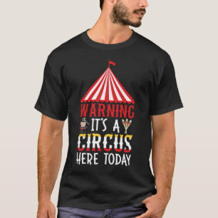 Camiseta Aviso é um circo aqui hoje