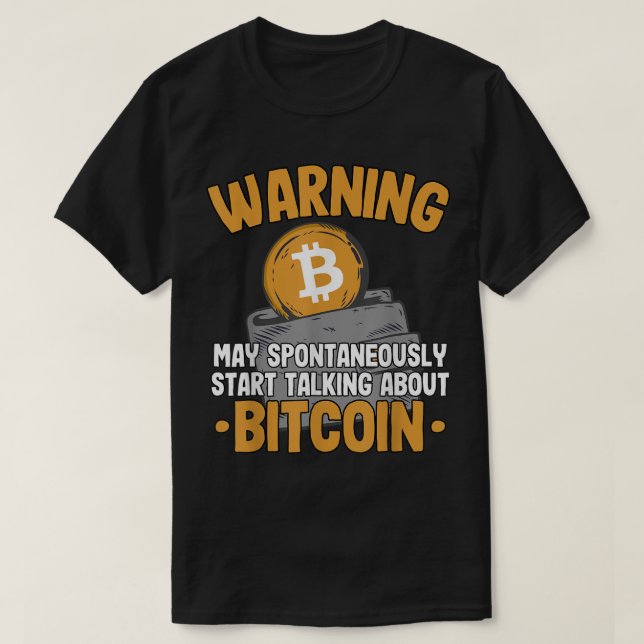 Camiseta Aviso Engraçado Design de Bitcoin Falante (Frente do Design)