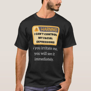 Camiseta Aviso Engraçado Expressões Faciais de Citação Sarc