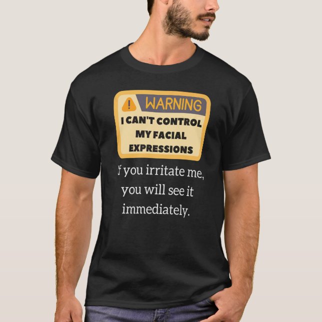 Camiseta Aviso Engraçado Expressões Faciais de Citação Sarc (Frente)