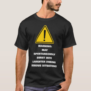 Camiseta Aviso Espontaneamente Ria De Situações Graves