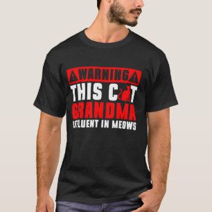 Camiseta Aviso Esta Vovó Gato é Fluente em Gatos Meows Gr