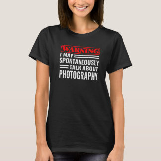 Camiseta Aviso Eu posso fotografar câmera fotográfica para 