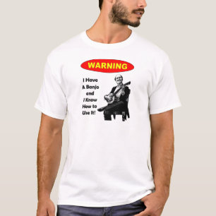 Camiseta Aviso! Eu tenho um banjo e eu sei usá-lo