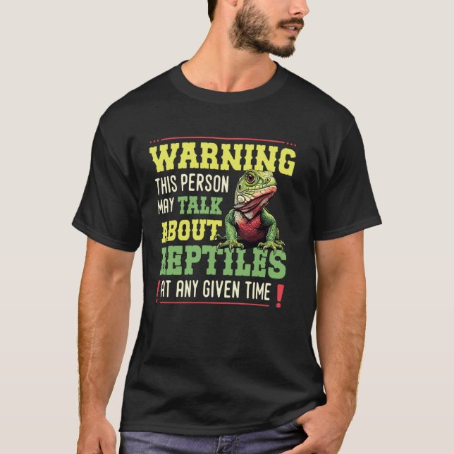 Camiseta Aviso Fale Sobre Répteis Qualquer Hora Lagarto Rép (Frente)