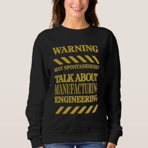 Camiseta Aviso Funny do Engenheiro de Fabricação