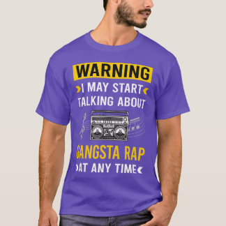 Camiseta Aviso Gangsta Rap Rapping Rapper boy