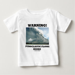 Camiseta Aviso! Interior Pyroclastic dos fluxos
