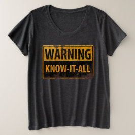 Camiseta AVISO KNOW-IT-ALL - Sinal de precaução para o peri