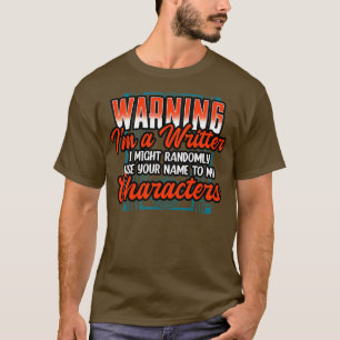 Camiseta Aviso-Me Um Escritor Que Eu Poderei Usar Aleatoria