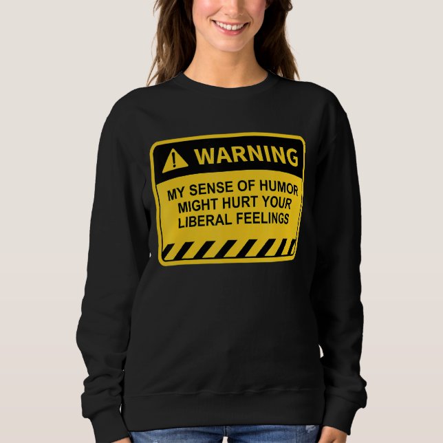 Camiseta Aviso! Meu Sentido De Humor Pode Machucar Seu Libe (Frente)