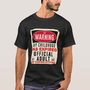 Camiseta Aviso Minha Infância Expirou Oficial 18