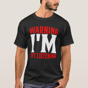 Camiseta Aviso Não Estou Ouvindo