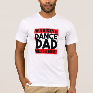 Camiseta Aviso: Pai da dança