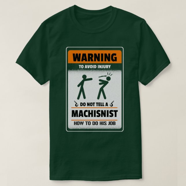 Camiseta Aviso para evitar ferimentos Não diga a uma máquin (Frente do Design)