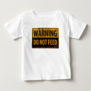 Camiseta AVISO para não alimentar - sinal de perigo de met