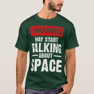Camiseta aviso pode começar a falar sobre espaço Astronauta