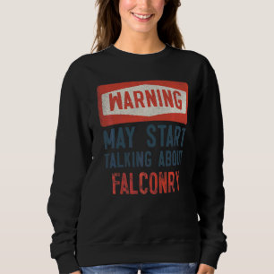 Camiseta Aviso Pode Começar A Falar Sobre Falconry