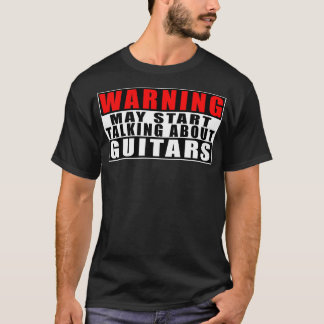 Camiseta Aviso Pode Começar A Falar Sobre Guitarras Engraça