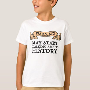 Camiseta Aviso! Pode Começar A Falar Sobre História Engra