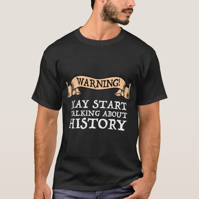 Camiseta Aviso Pode Começar a Falar Sobre História engraçad (Frente)