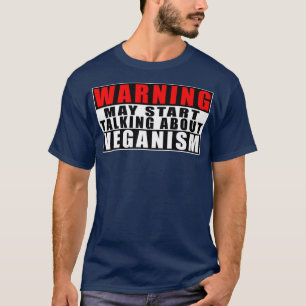 Camiseta Aviso Pode Começar A Falar Sobre Veganismo Engraça