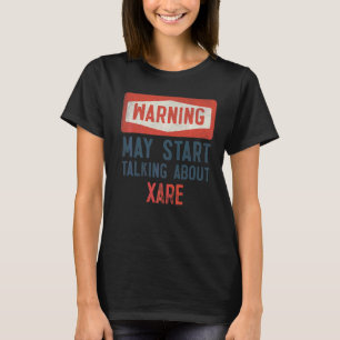 Camiseta Aviso Pode Começar A Falar Sobre Xare
