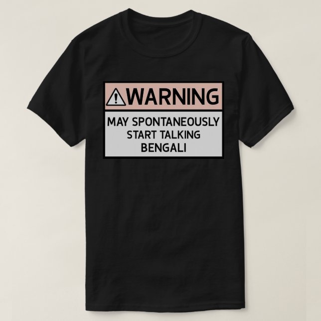 Camiseta Aviso Pode Falar Bengali Espontaneamente (Frente do Design)