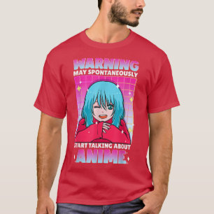 Camiseta Aviso Pode Falar Espontaneamente Sobre A Anime Gir