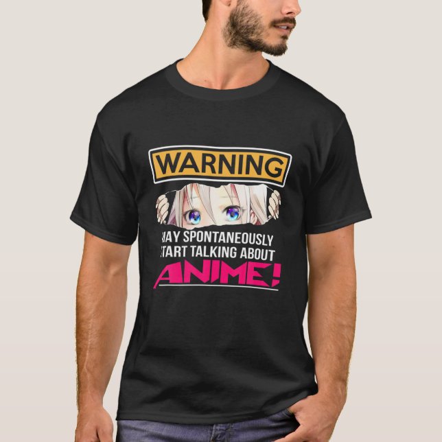 Camiseta Aviso Pode Falar Espontaneamente Sobre Anime Funny (Frente)