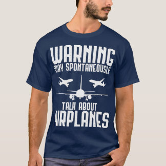Camiseta Aviso Pode Falar Espontaneamente Sobre Aviões