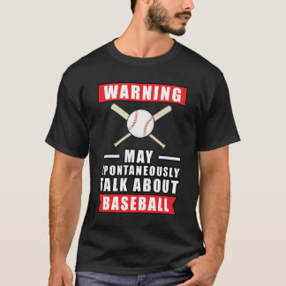 Camiseta Aviso Pode Falar Espontaneamente Sobre Baseball