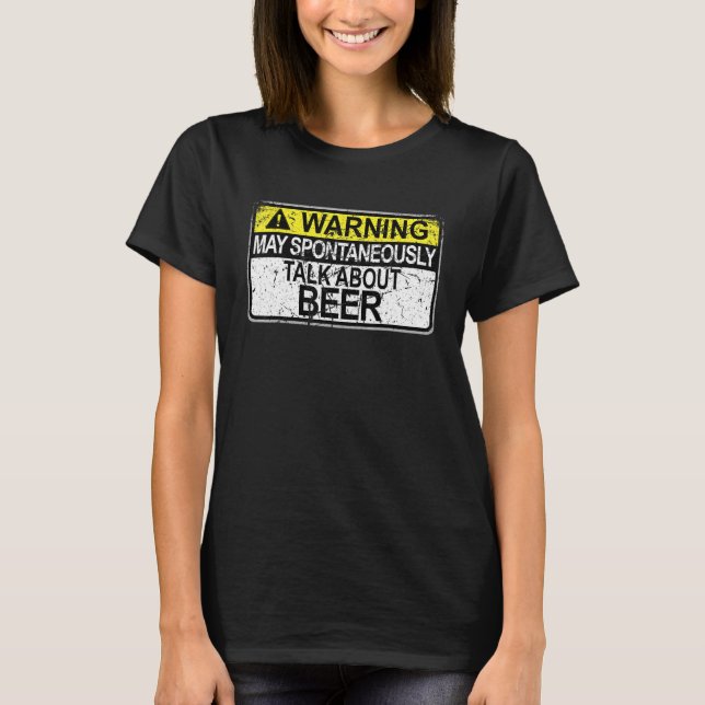 Camiseta Aviso Pode Falar Espontaneamente Sobre Bebida de C (Frente)