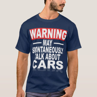 Camiseta Aviso Pode Falar Espontaneamente Sobre Carros dive