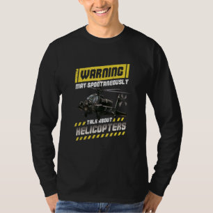 Camiseta Aviso Pode Falar Espontaneamente Sobre Helicóptero