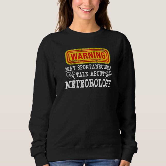 Camiseta Aviso Pode Falar Espontaneamente Sobre Meteorologi (Frente)