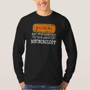 Camiseta Aviso Pode Falar Espontaneamente Sobre Meteorologi