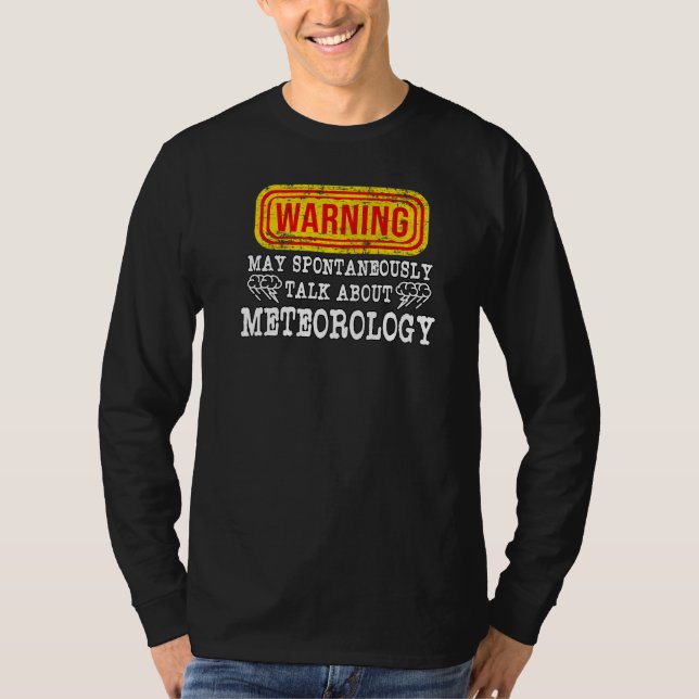 Camiseta Aviso Pode Falar Espontaneamente Sobre Meteorologi (Frente)