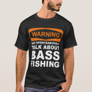 Camiseta Aviso Pode Falar Espontaneamente Sobre Pesca de Ro