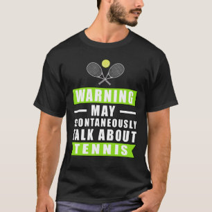 Camiseta Aviso Pode Falar Espontaneamente Sobre Tênis