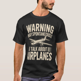 Camiseta Aviso Pode Falar Sobre Aviões Espontaneamente