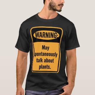 Camiseta Aviso Pode Falar Sobre Plantas