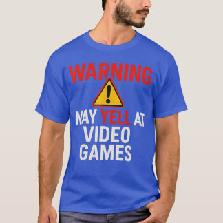 Camiseta Aviso Pode Gritar Nos Jogos De Vídeo Amante De Jog