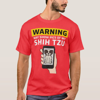 Camiseta Aviso Pode Mostrar Fotos Da Minha Menina Shihzu