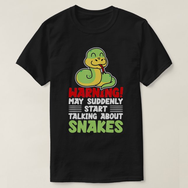 Camiseta Aviso Pode Repentinamente Falar Sobre Cobras Repti (Frente do Design)