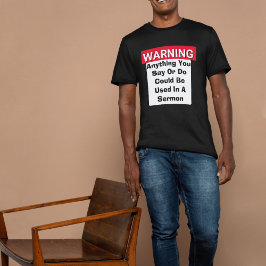 Camiseta AVISO Pode Ser Usado No Meu Sermão Divertido Pasto