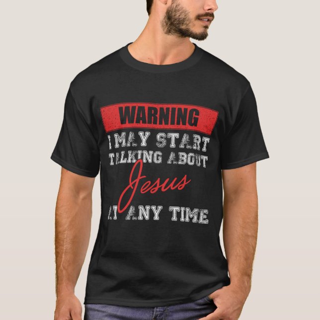 Camiseta Aviso Posso Começar A Falar De Jesus Deus (Frente)
