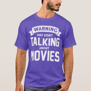 Camiseta Aviso Posso Começar a Falar Sobre Filmes engraçado
